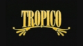 Rêzefîlma Tropico